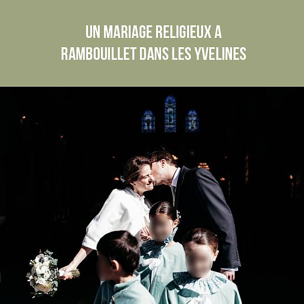 Un mariage religieux à Rambouillet dans les Yvelines
