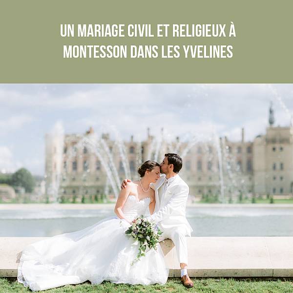 Un mariage civil et religieux à Montesson dans les Yvelines