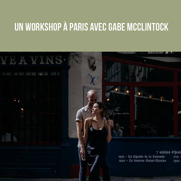 Un workshop à Paris avec Gabe McClintock