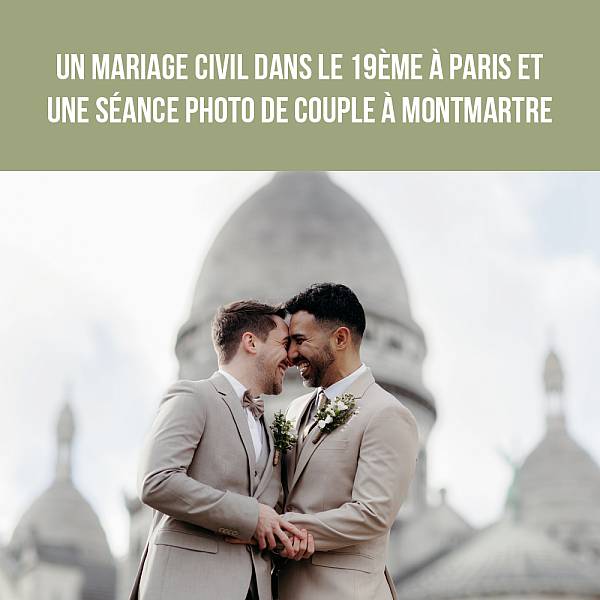 Un mariage civil dans le 19ème à Paris et une séance photo de couple à Montmartre