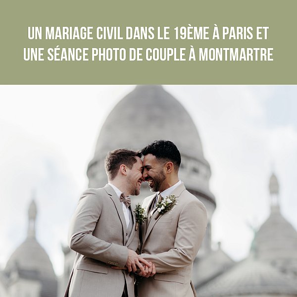 Un mariage civil dans le 19ème à Paris et une séance photo de couple à Montmartre